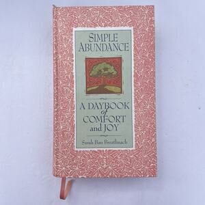 Simple Abundance A Daybook of Comfort of Joy by Sarah Ban Breathnach Hardcover